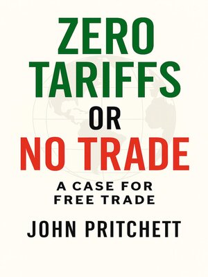 cover image of Zero Tariffs or No Free Trade
